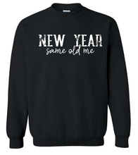 Load image into Gallery viewer, NEW YEAR same old me