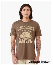 Load image into Gallery viewer, I cook the old fashion way