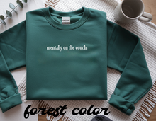 Load image into Gallery viewer, mentally on the couch. -Adult crewneck