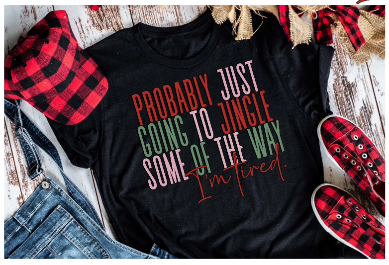 Probably just going to jingle