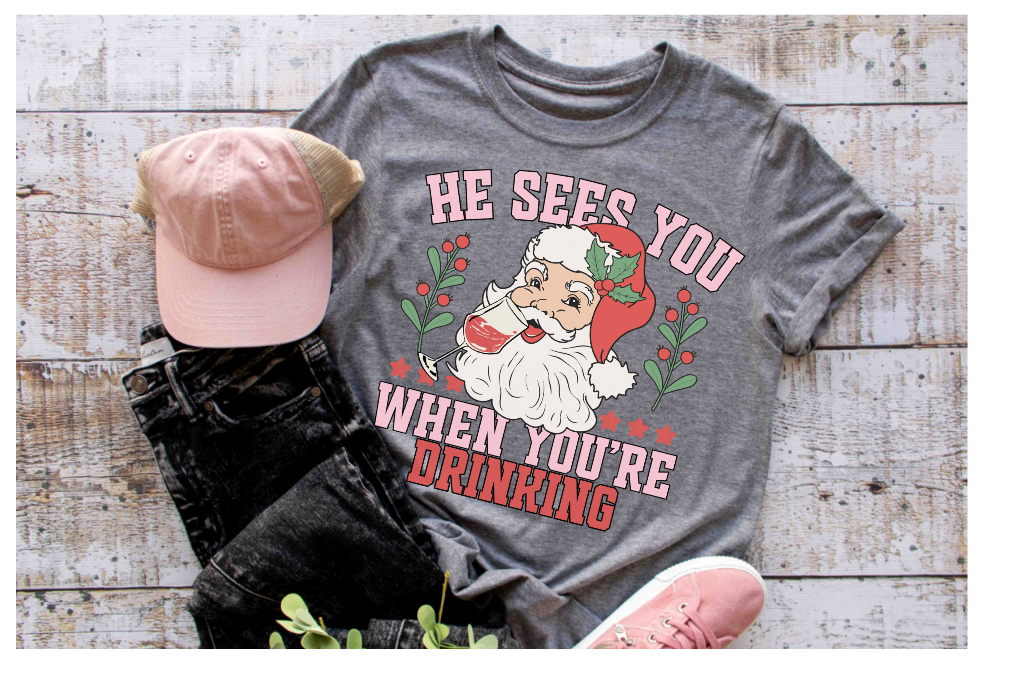 He sees you when you are drinking