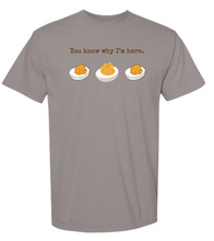 Load image into Gallery viewer, You know why I&#39;m here - deviled eggs
