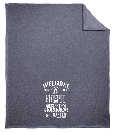 Welcome to Our Firepit – Sweatshirt Blanket