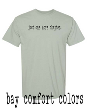 Load image into Gallery viewer, just one more chapter. - Adult short sleeve shirt
